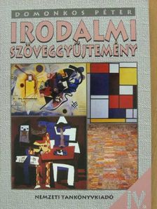Domonkos Péter - Irodalmi szöveggyűjtemény IV. [antikvár]