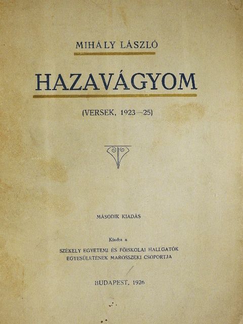 Mihály László - Hazavágyom [antikvár]