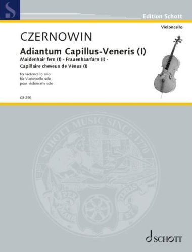 CZERNOWIN - ADIANTUM CAPILLUS - VENERIS - FOR VIOLONCELLO SOLO