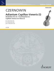 CZERNOWIN - ADIANTUM CAPILLUS - VENERIS - FOR VIOLONCELLO SOLO