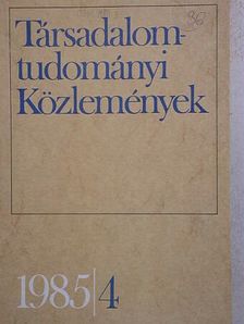Aczél György - Társadalomtudományi Közlemények 1985/4. [antikvár]
