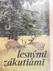 Ing. Anton Hirner - Lesnymi zákutiami [antikvár]
