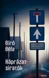 Bíró Béla - Káprázat-siratók