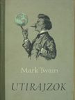 Mark Twain - Útirajzok [antikvár]