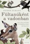 George Bumann - Fültanúként a vadonban - Az állatok titokzatos nyelve [eKönyv: epub, mobi]