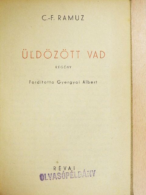 C. F. Ramuz - Üldözött vad [antikvár]