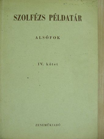 Bartók Béla - Szolfézs példatár - Alsófok IV. [antikvár]