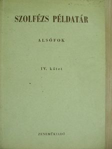 Bartók Béla - Szolfézs példatár - Alsófok IV. [antikvár]