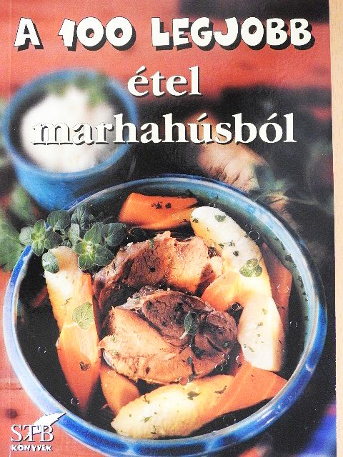 A 100 legjobb étel marhahúsból [antikvár]