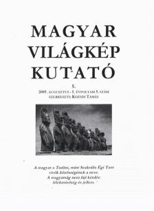 Kozsdi Tamás - Magyar világkép kutató 2005. augusztus [antikvár]