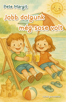 Pete Margit - Jobb dolgunk még sose volt