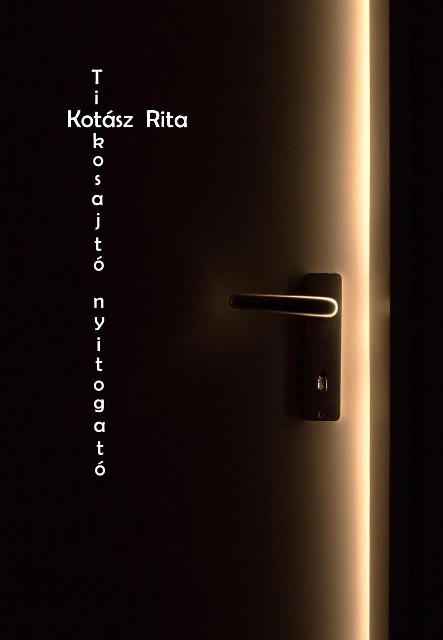 Kotász Rita - Titkosajtó nyitogató