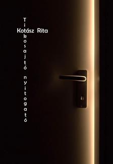 Kotász Rita - Titkosajtó nyitogató