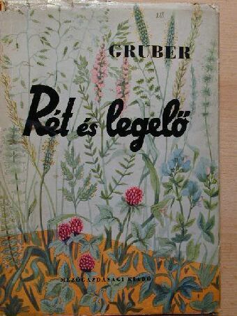 Gruber Ferenc - Rét és legelő [antikvár]