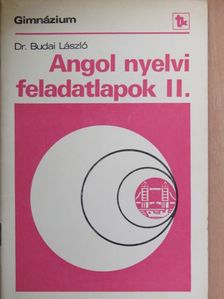 Dr. Budai László - Angol nyelvi feladatlapok II. [antikvár]