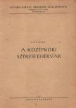 Fitz Jenő - A középkori Székesfehérvár [antikvár]