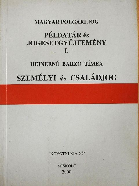 Heinerné Barzó Tímea - Példatár és jogesetgyűjtemény I. [antikvár]