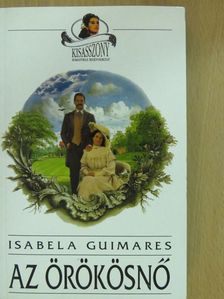 Isabela Guimares - Az örökösnő [antikvár]