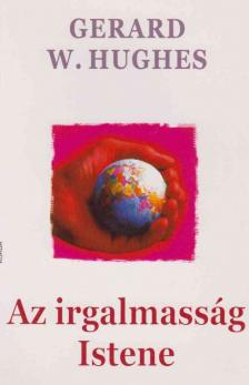 Gerard W. Hughes - Az irgalmasság Istene [antikvár]