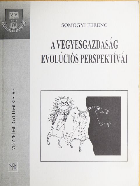 Somogyi Ferenc - A vegyesgazdaság evolúciós perspektívái [antikvár]