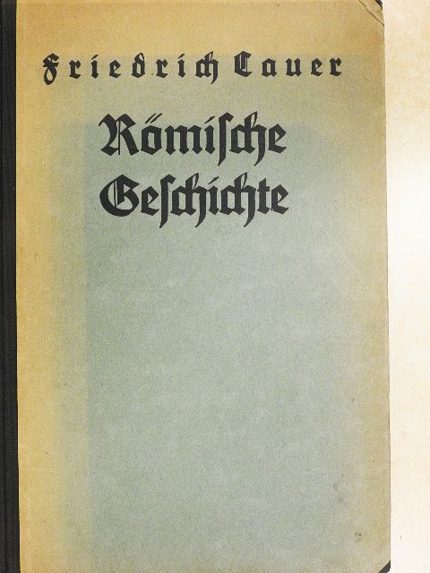Friedrich Cauer - Römische Geschichte (gótbetűs) [antikvár]