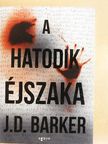 J. D. Barker - A hatodik éjszaka [antikvár]