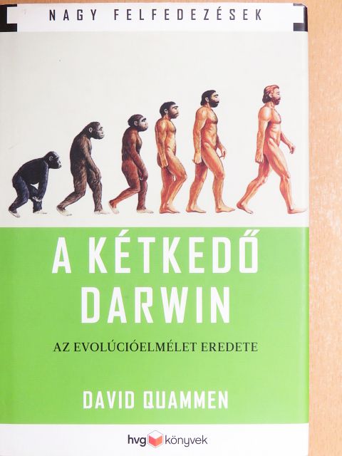 David Quammen - A kétkedő Darwin [antikvár]