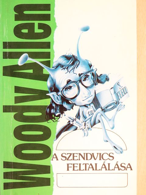 Woody Allen - A szendvics feltalálása [antikvár]