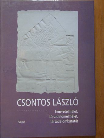 Albert O. Hirschman - Ismeretelmélet, társadalomelmélet, társadalomkutatás [antikvár]