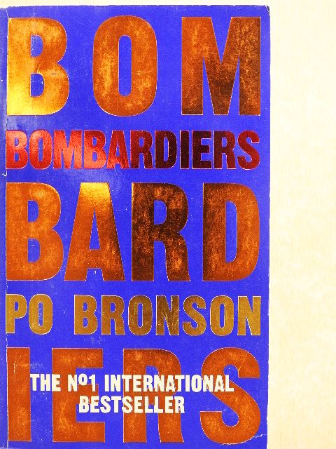 Po Bronson - Bombardiers [antikvár]