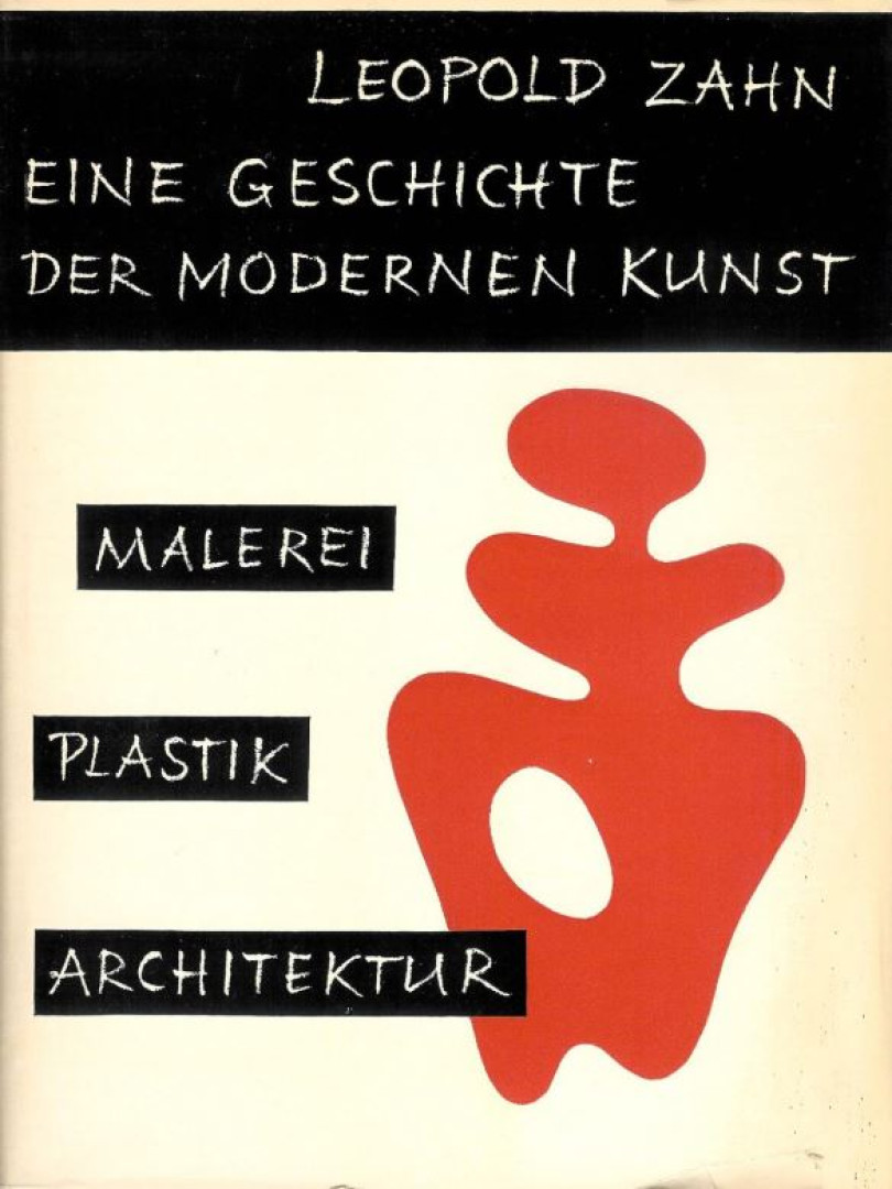 Zahn, Leopold - Eine Geschichte der modernen Kunst [antikvár]