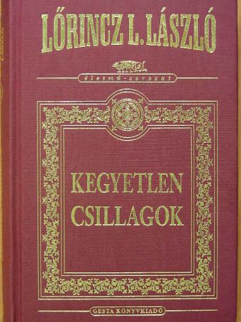 Lőrincz L. László - Kegyetlen csillagok [antikvár]