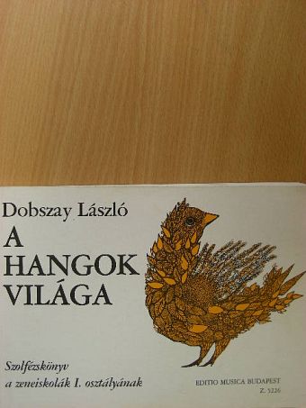 Dobszay László - A hangok világa I. [antikvár]