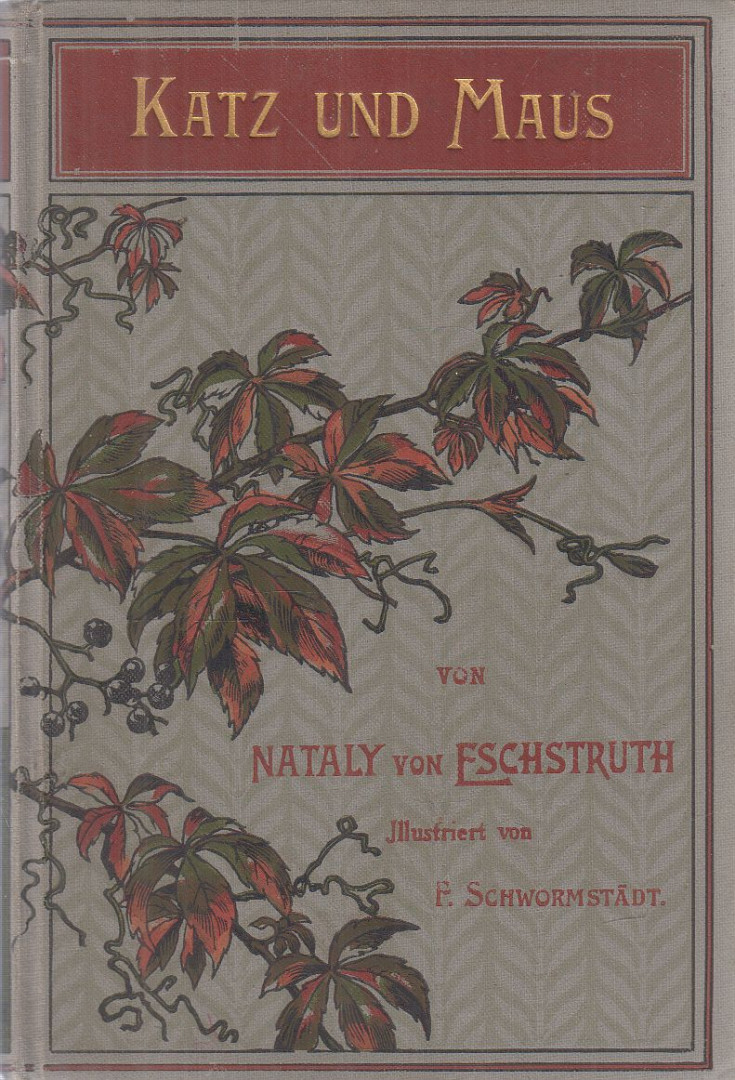 Nataly von Eschstruth - Katz' und Maus [antikvár]