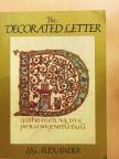 J. J. G. Alexander - The Decorated Letter [antikvár]