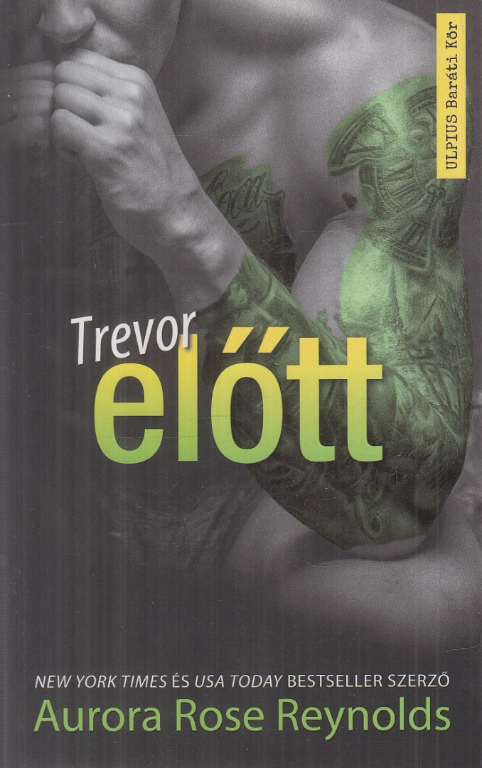 Aurora Rose Reynolds - Trevor előtt [antikvár]