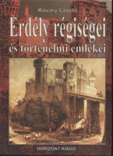 Kőváry László - Erdély régiségei és történelmi emlékei (reprint) [antikvár]