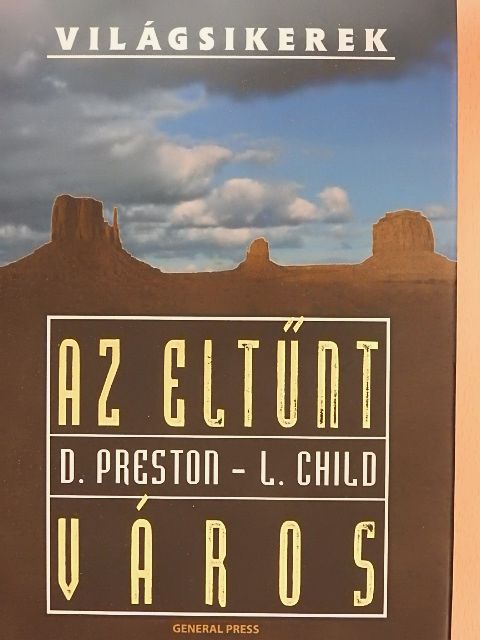 Douglas Preston - Az eltűnt város [antikvár]