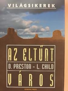 Douglas Preston - Az eltűnt város [antikvár]
