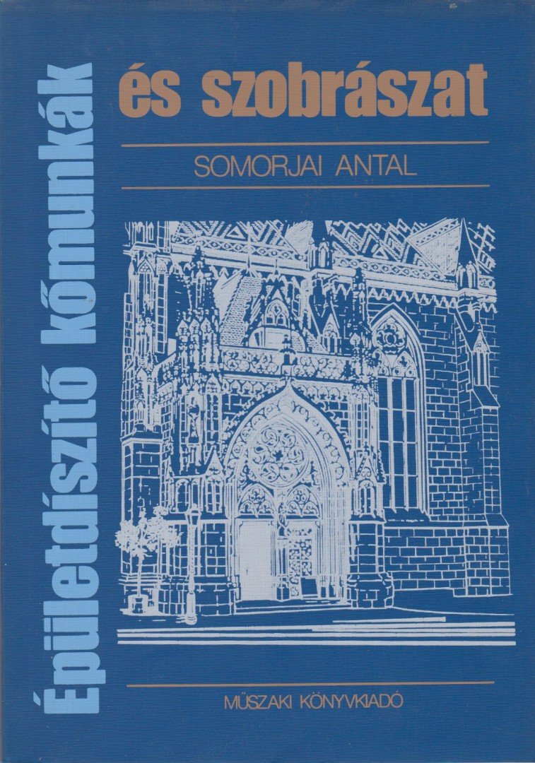 Somorjai Antal - Épületdíszítő kőmunkák és szobrászat / Mintalapok [antikvár]
