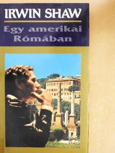 Irwin Shaw - Egy amerikai Rómában [antikvár]