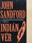 John Sandford - Indián vér [antikvár]