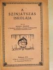 Balázs Béla - A színjátszás iskolája/A maszkirozás kézikönyve/Új színjátszás, új film/Színdarab-berendezés/Tájékoztató - Angol szinházművészeti kiállítás/Színházi életünk története a felszabadulás után/A színházi ren [antikvár]
