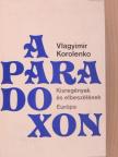 Vlagyimir Korolenko - A paradoxon [antikvár]