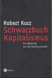 Kurz, Robert - Schwarzbuch Kapitalismus [antikvár]