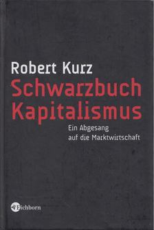 Kurz, Robert - Schwarzbuch Kapitalismus [antikvár]