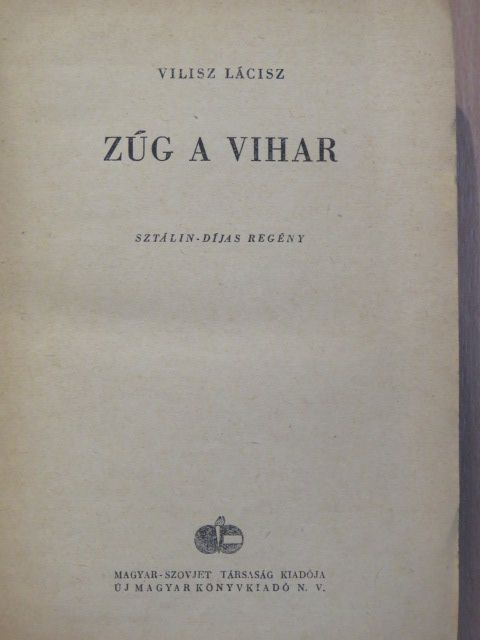 Vilisz Lácisz - Zúg a vihar [antikvár]