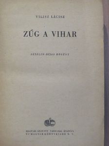 Vilisz Lácisz - Zúg a vihar [antikvár]