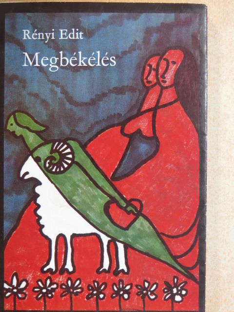 Rényi Edit - Megbékélés [antikvár]
