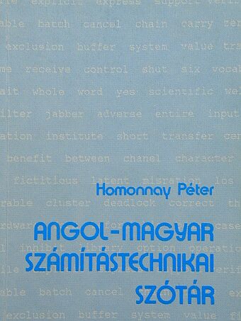 Homonnay Péter - Angol-magyar számítástechnikai szótár [antikvár]